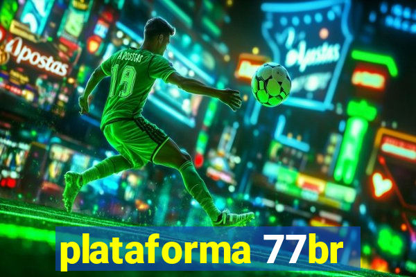 plataforma 77br